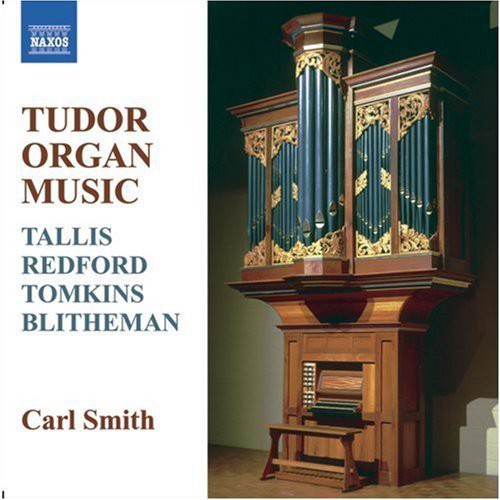 Smith / Tallis / Redford / Tomkins / Blitheman - Tudor Organ Music - Music CD