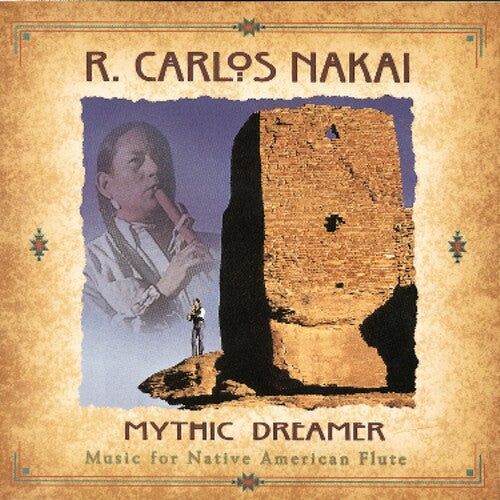 Nakai,r Carlos - Mythic Dreamer - Music For Native American Flute - Music CD