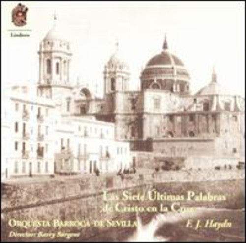 Haydn / Orquesta Barroca De Sevilla / Sargent - Seven Last Words From The Cross - Music CD