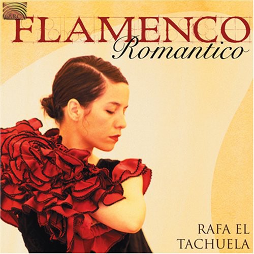 Rafa El Tachuela - Flamenco Romantico - Music CD