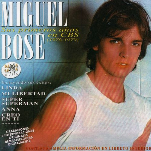 Bose,miguel - Sus Primeros Anos En Cbs (1976-1979) - Music CD