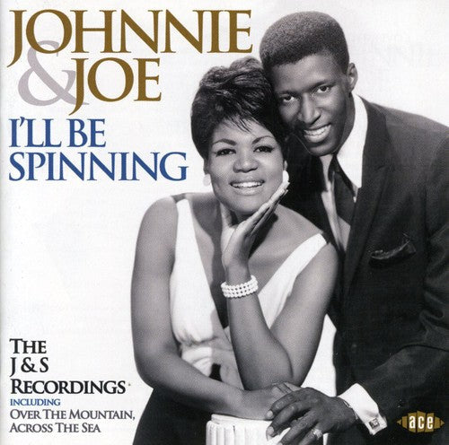 Johnny & Joe - I'll Be Spinning: The J & S Recordings - Music CD
