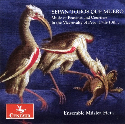 Herrera / Cascante / Duron / Marin / Anon - Sepan Todos Que Muero - Music CD