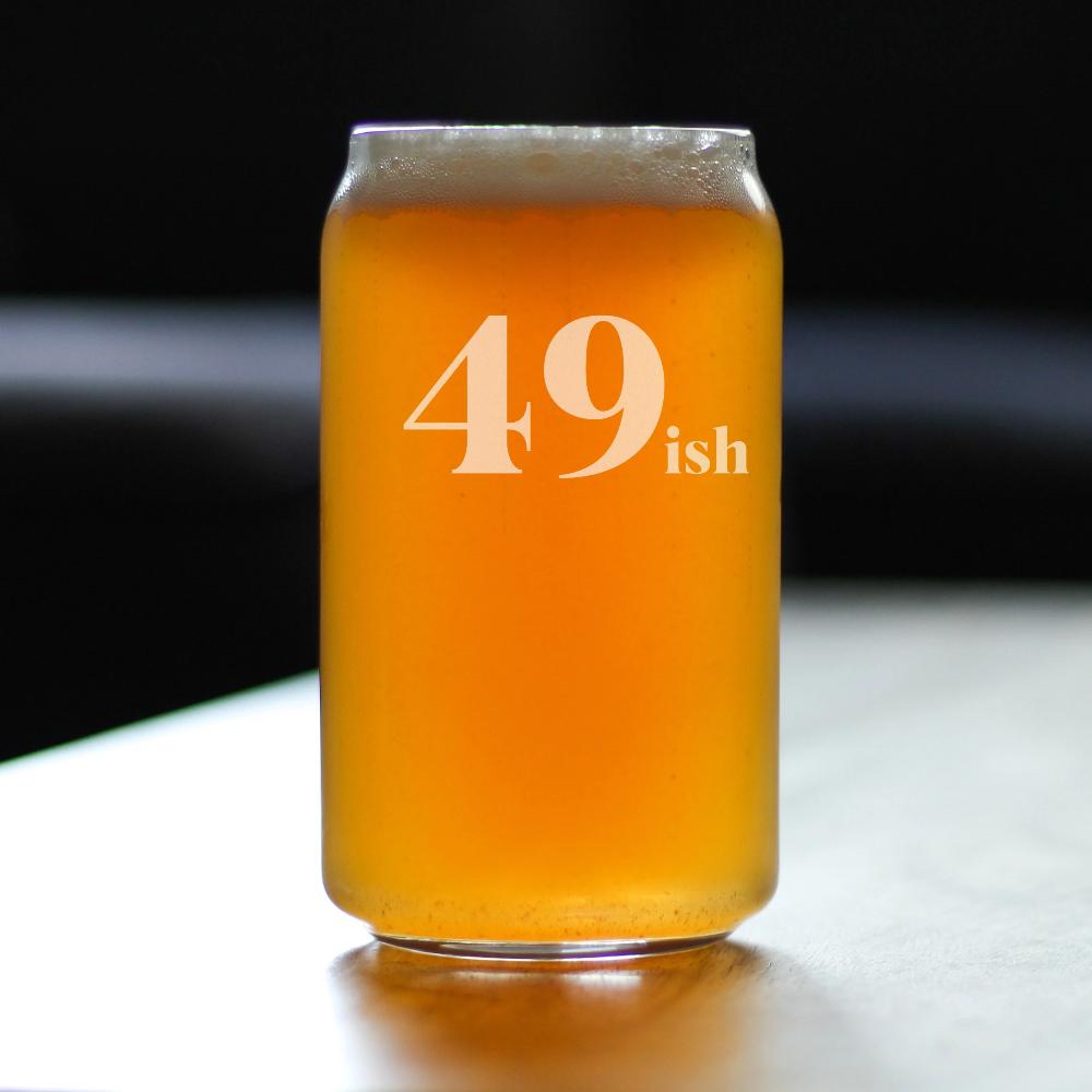 49ish - Funny 16 oz Beer Can Pint Glass - 50th Birthday Gifts for Men or Women Turning 50 - Fun Bday Decor