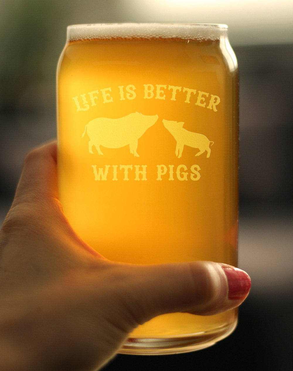 Life Is Better With Pigs - Beer Can Pint Glass - Funny Pig Gifts and Decor for Men & Women - 16 Oz Glasses