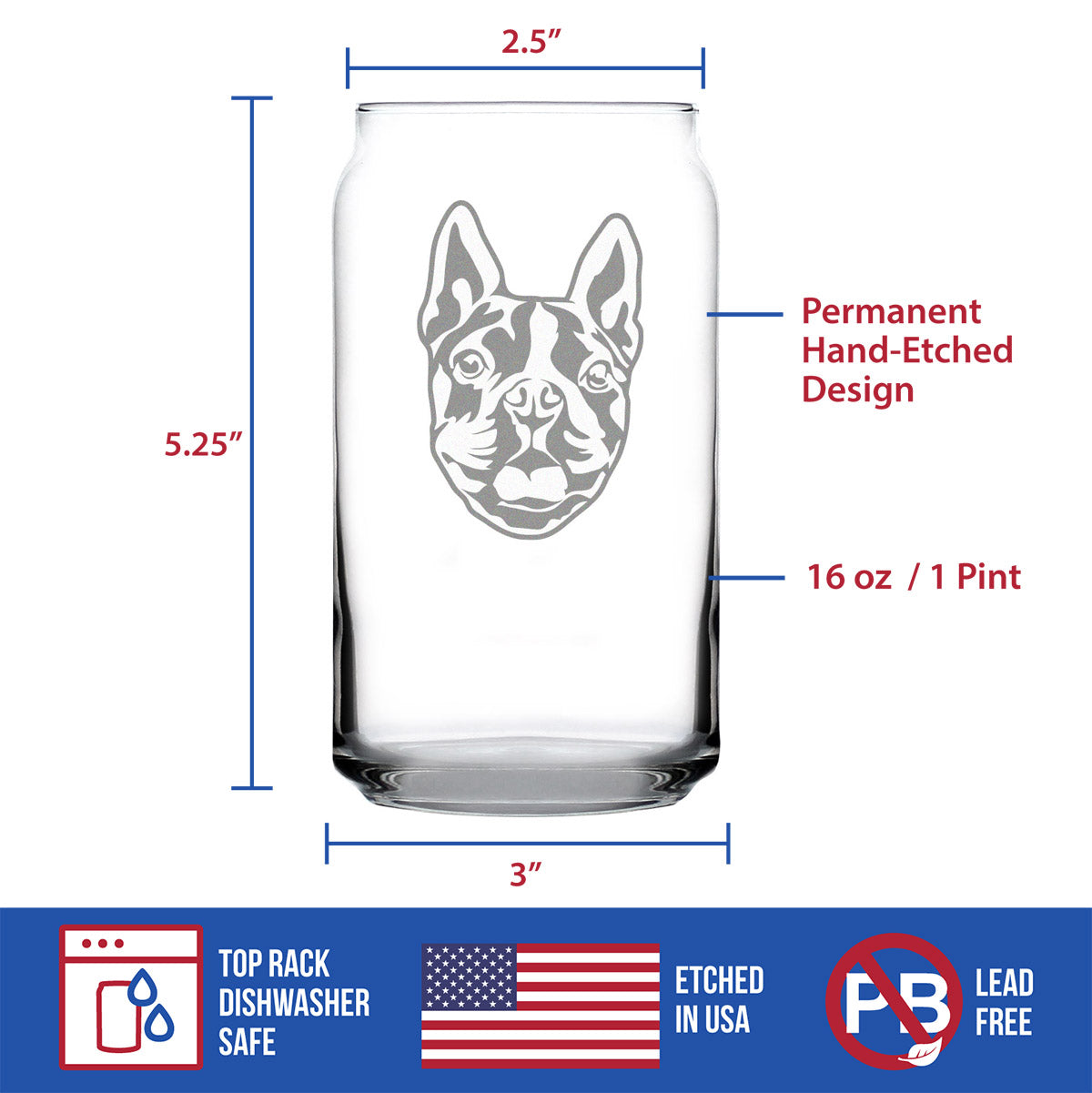 Boston Terrier Face Beer Can Pint Glass - Unique Dog Themed Decor and Gifts for Moms & Dads of Boston Terriers - 16 Oz