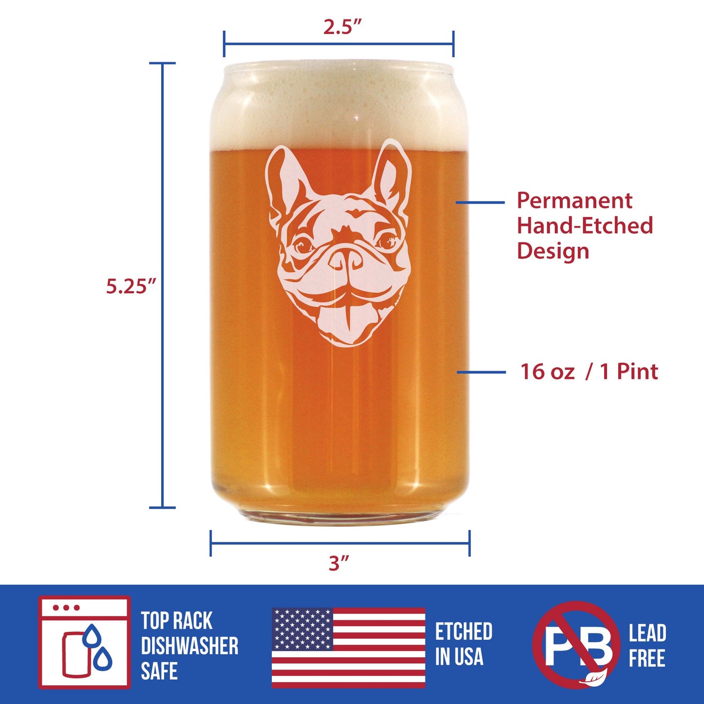 Happy Frenchie - Beer Can Pint Glass - Fun Unique French Bulldog Dog Themed Décor and Gifts for Men & Women - 16 oz