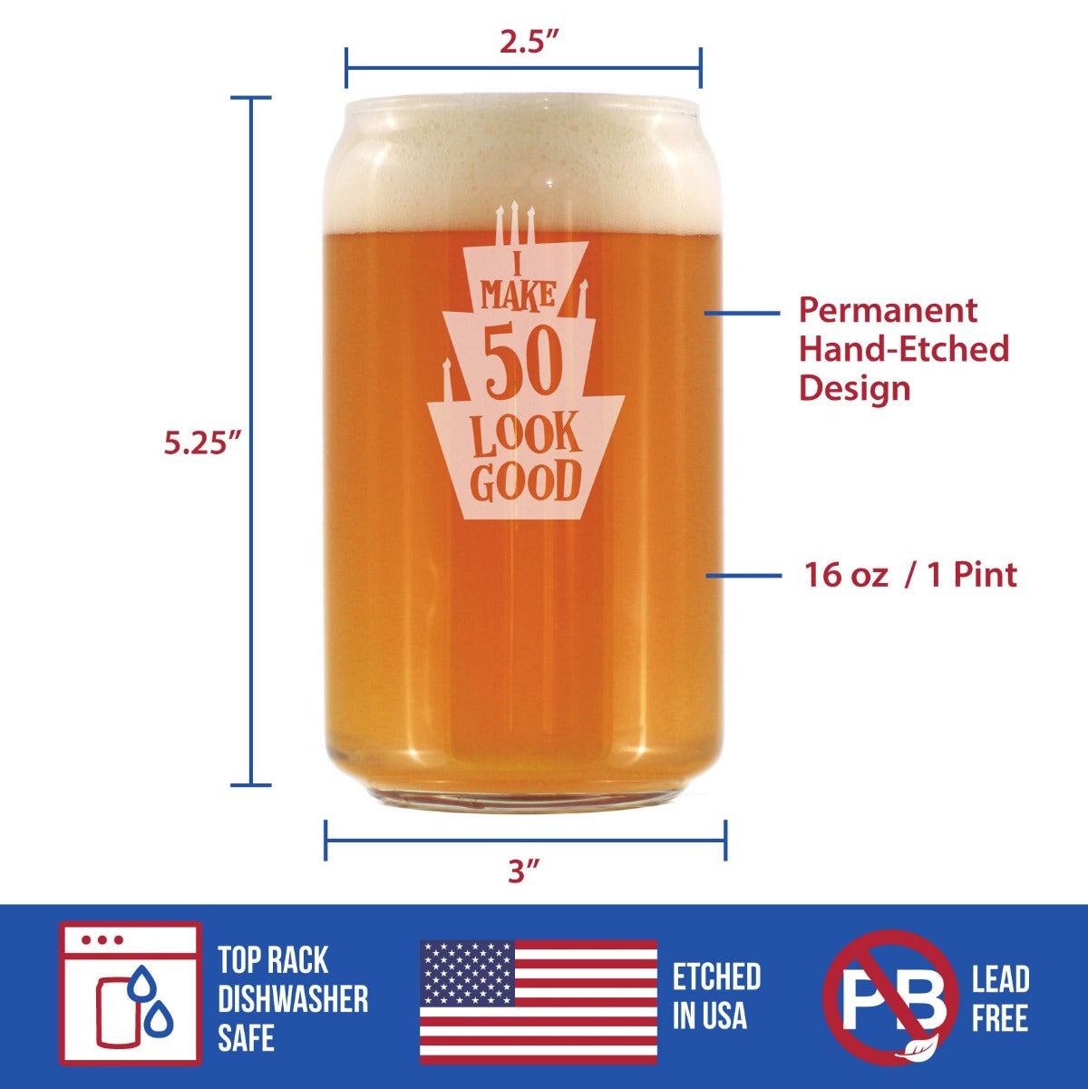 Make 50 Look Good - Funny 16 oz Beer Can Pint Glass - 50th Birthday Gifts for Men or Women Turning 50 - Bday Party Decor