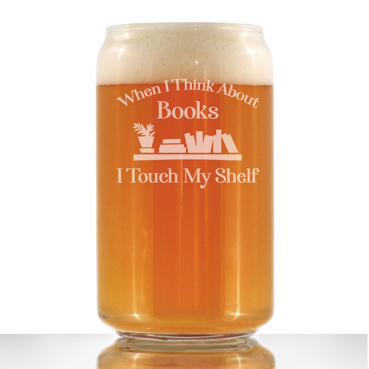 When I Think About Books I Touch My Shelf – Engraved Glasses, Tumblers & Full Color Mugs - Funny Gifts for Book Club Lovers and Readers