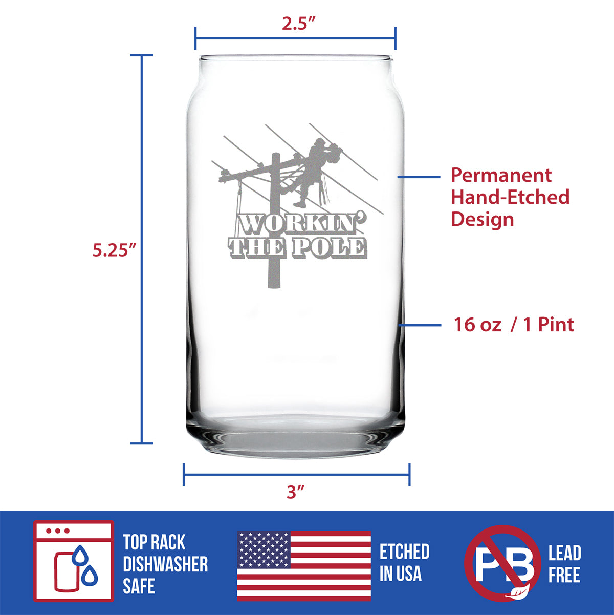 Workin' the Pole Engraved Beer Can Pint Glass, Funny Lineworker Themed Gifts for Men and Women in the Electrical Line Workforce - 16 oz