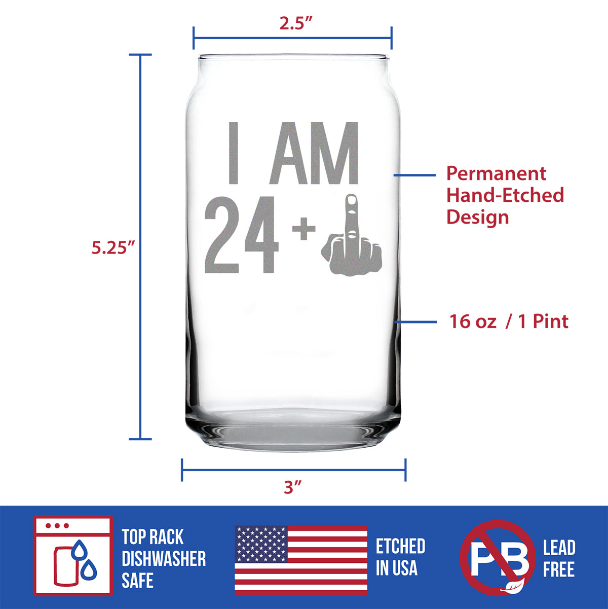 24 + 1 Middle Finger - 16 Ounce Beer Can Pint Glass