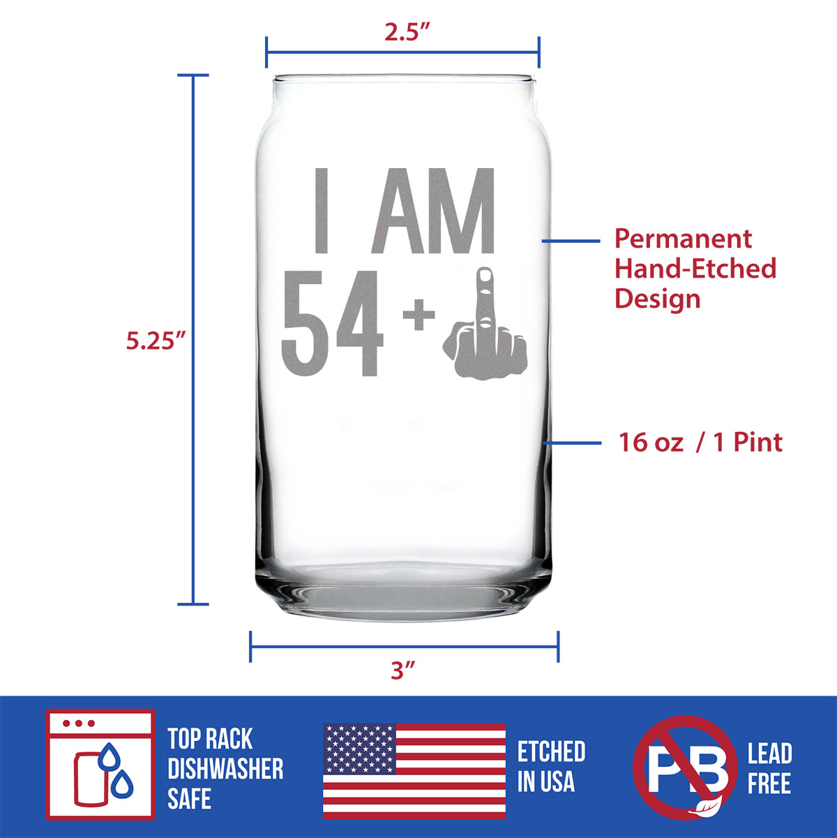 54 + 1 Middle Finger - 16 Ounce Beer Can Pint Glass