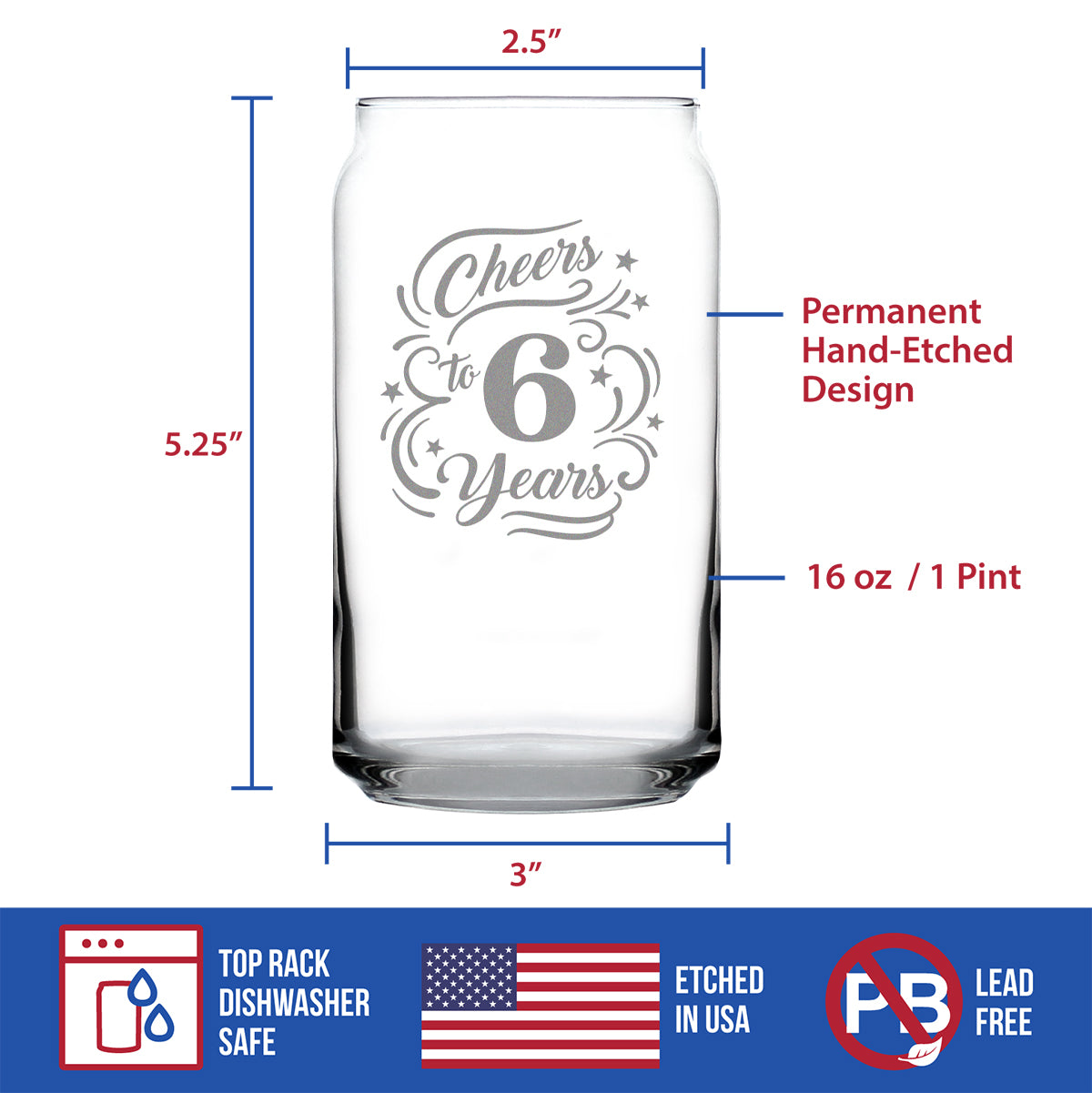 Cheers to 6 Years - Beer Can Pint Glass Gifts for Women & Men - 6th Anniversary Party Decor - 16 Oz Glasses