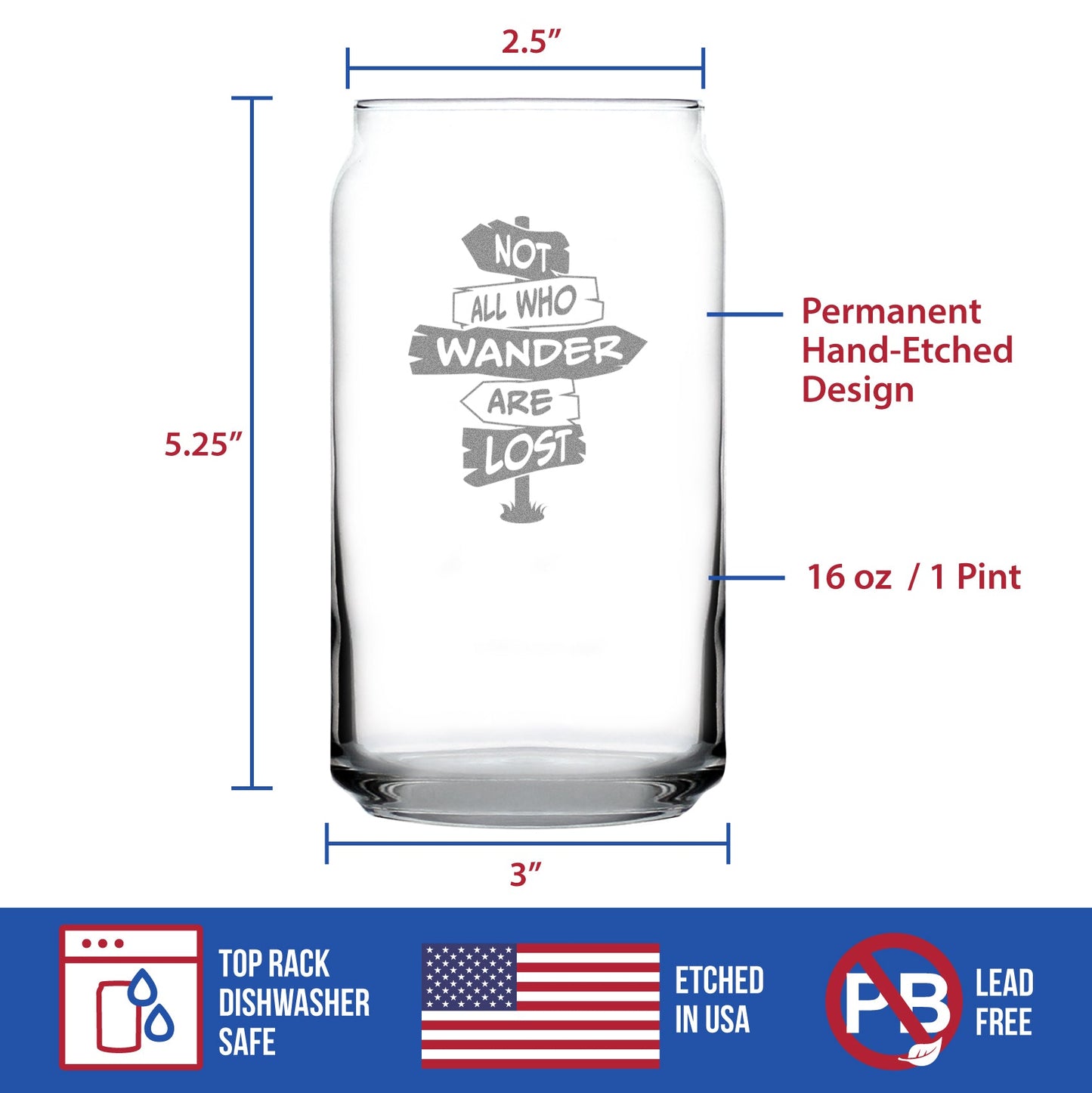 Not All Who Wander Are Lost - Beer Can Pint Glass - Outdoor Travel Gifts for Travelers, Campers & Hikers - 16 oz Glasses