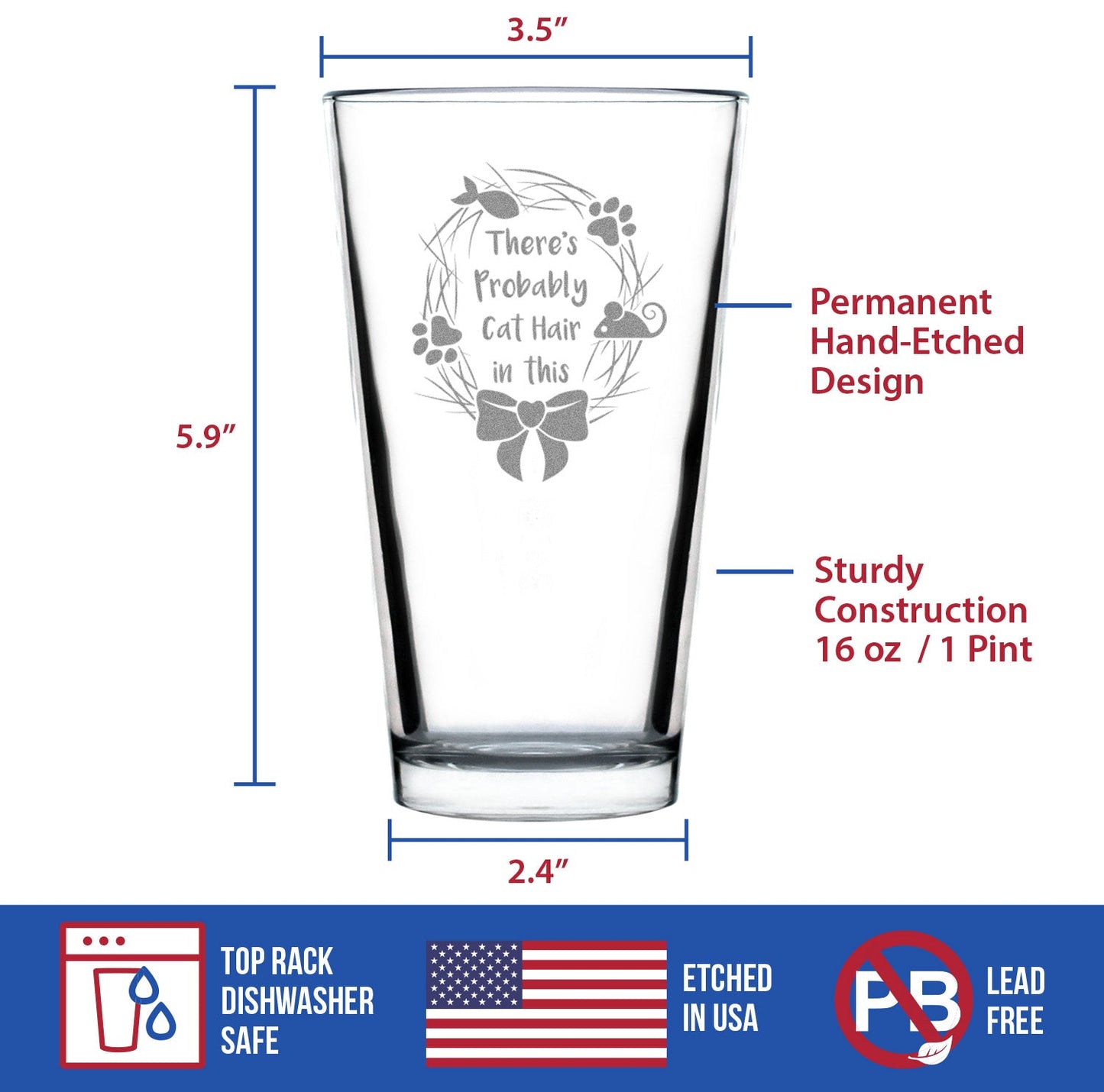 Probably Cat Hair In This - Pint Glass for Beer - Funny Cat Gifts for Women & Men - 16 oz Glasses