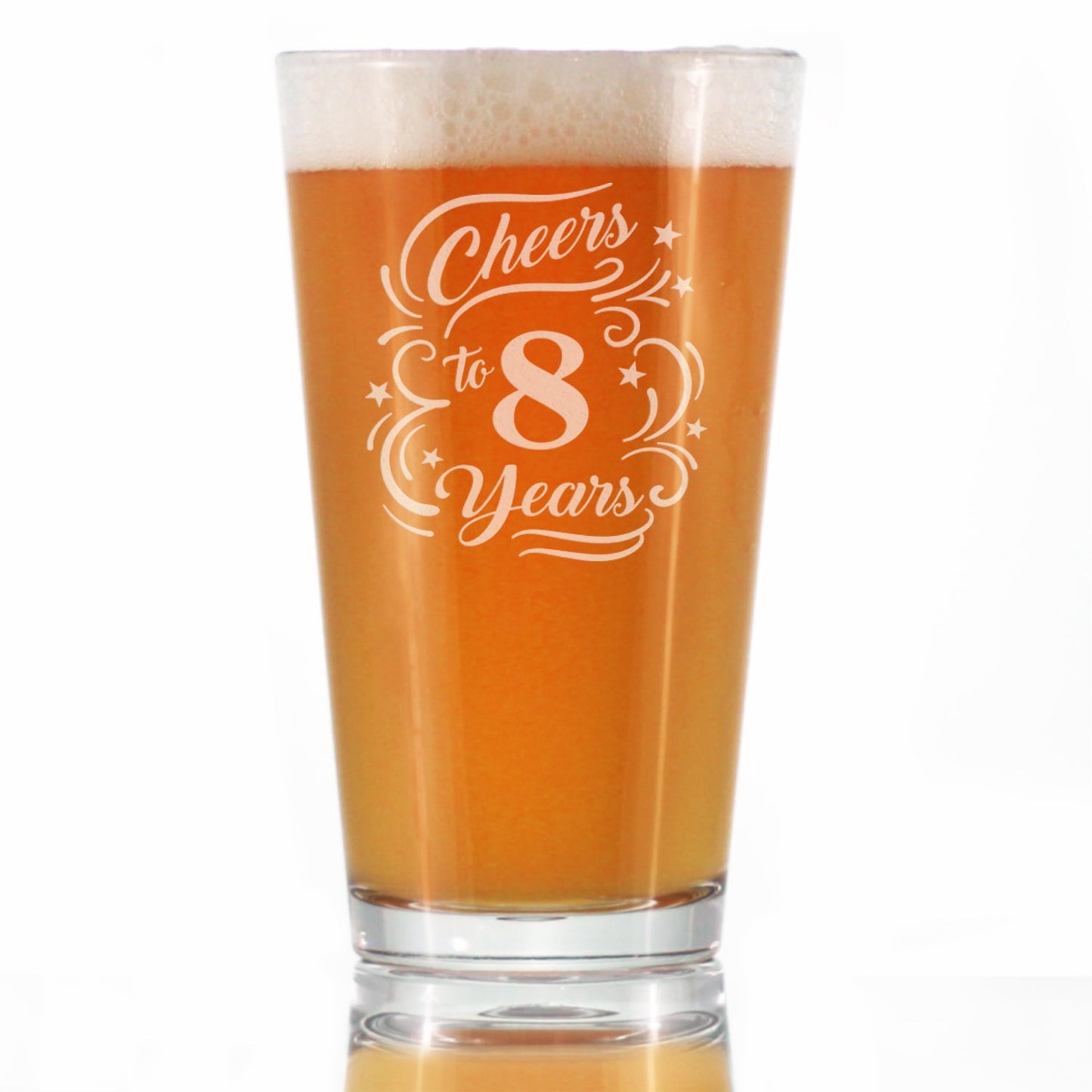 Cheers to 8 Years - Pint Glass for Beer - Gifts for Women & Men - 8th Anniversary Party Decor - 16 Oz Glasses
