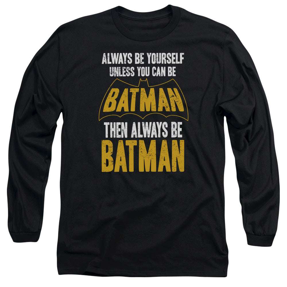 Batman Be Batman Mens Long Sleeve Shirt Black Officially Licensed