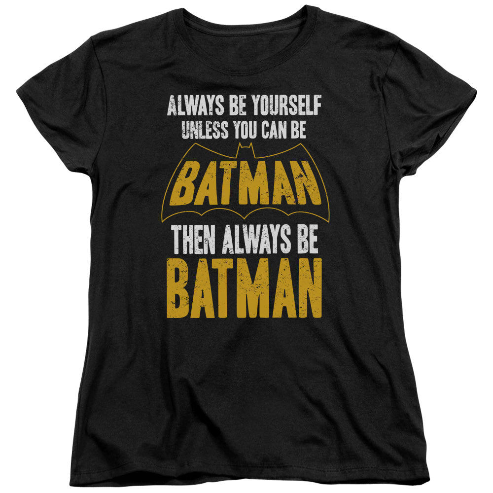 Batman Be Batman Womens T Shirt Black Officially Licensed