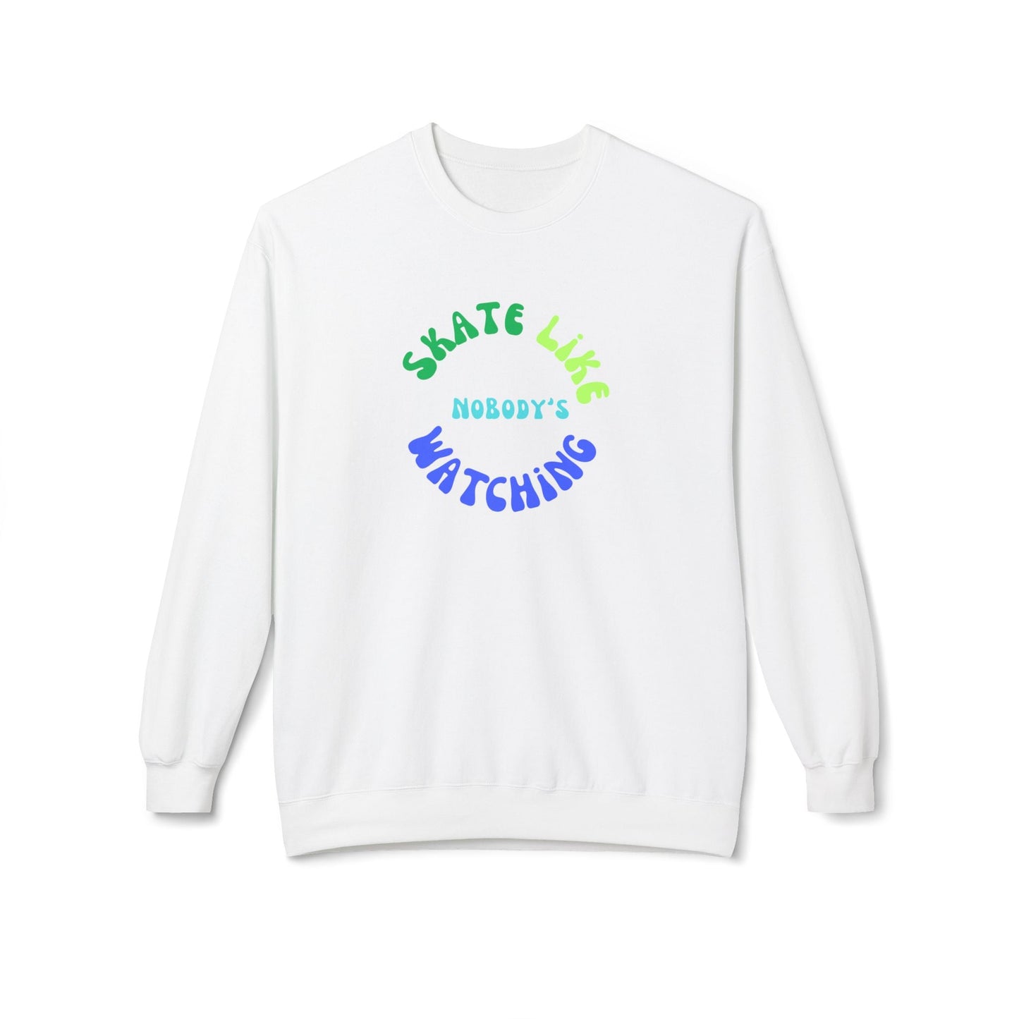 Blue/Green Skate Like Nobody's Watching Unisex Fleece Crewneck Sweatshirt