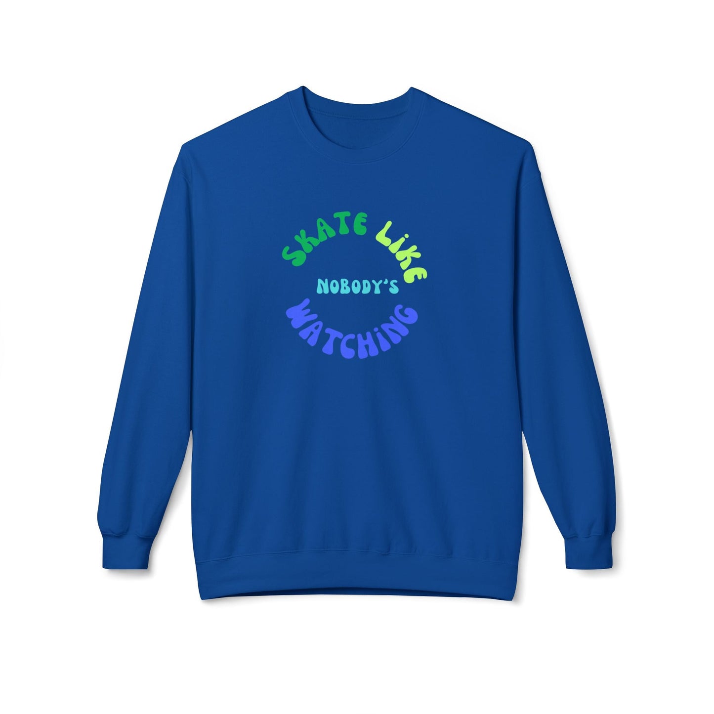 Blue/Green Skate Like Nobody's Watching Unisex Fleece Crewneck Sweatshirt
