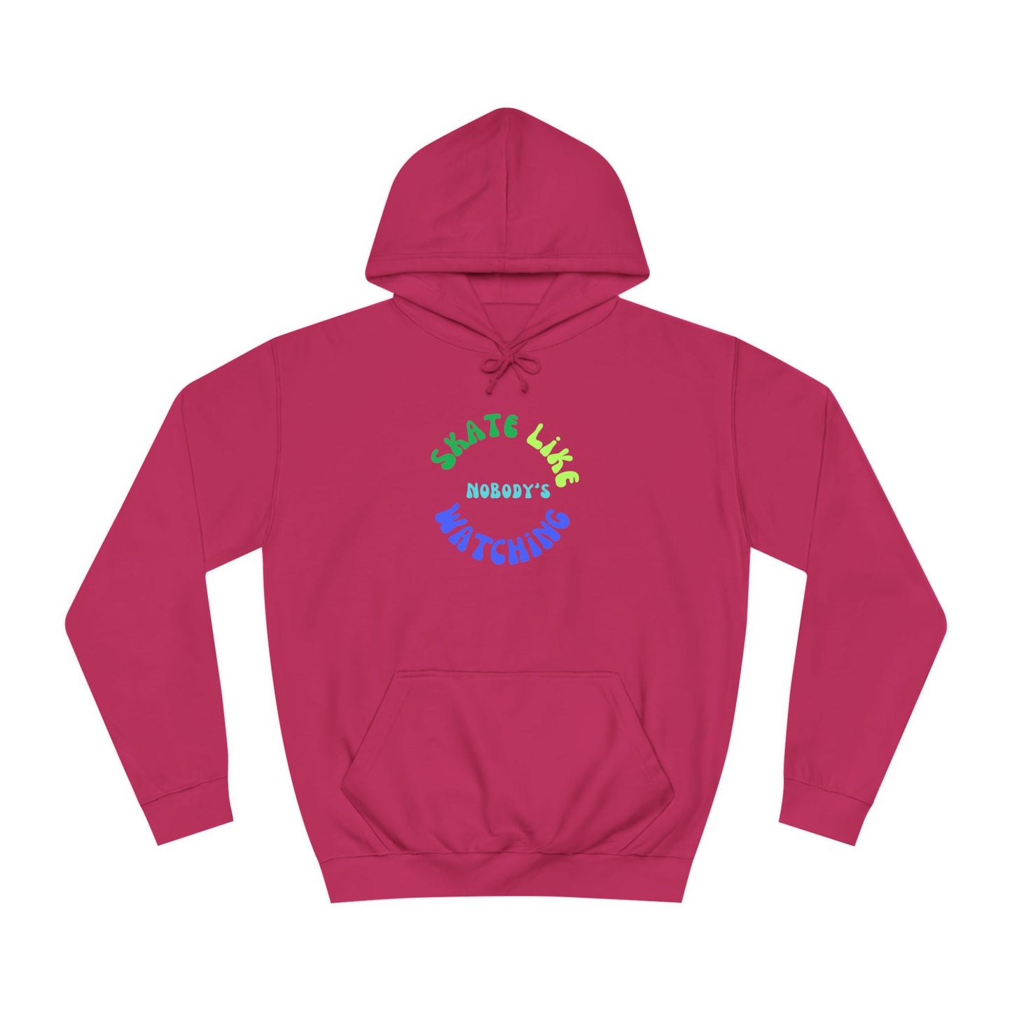 Blue/Green Skate Like Nobody's Watching Unisex Hoodie