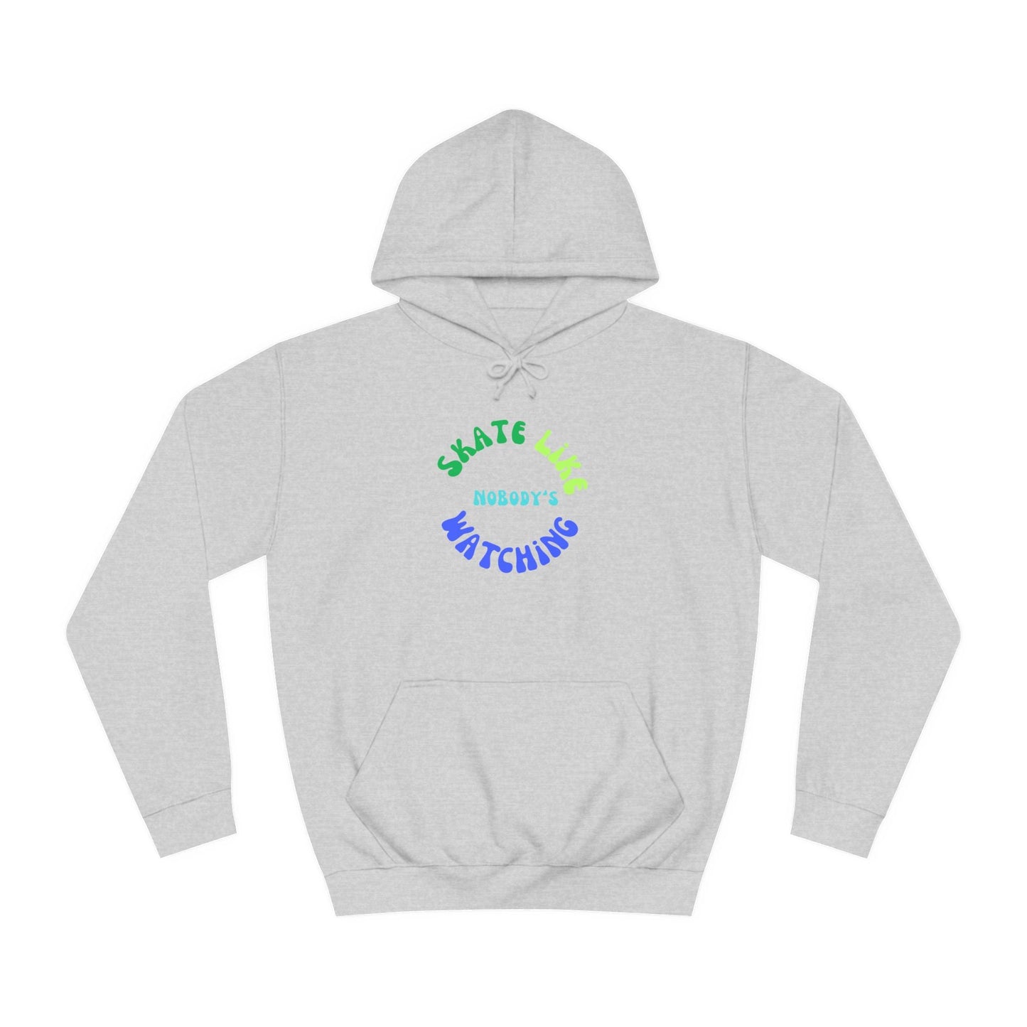 Blue/Green Skate Like Nobody's Watching Unisex Hoodie