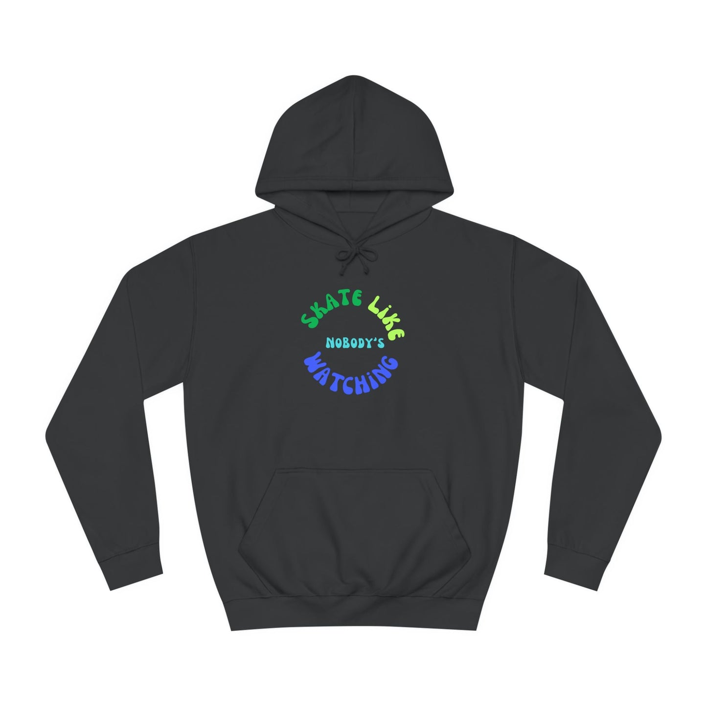 Blue/Green Skate Like Nobody's Watching Unisex Hoodie