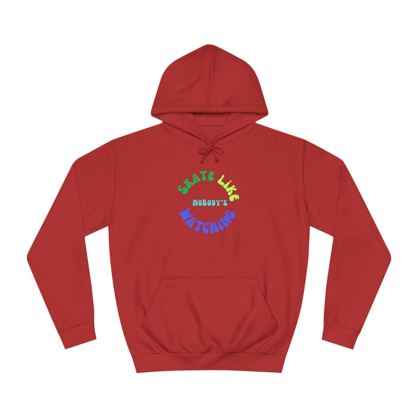 Blue/Green Skate Like Nobody's Watching Unisex Hoodie