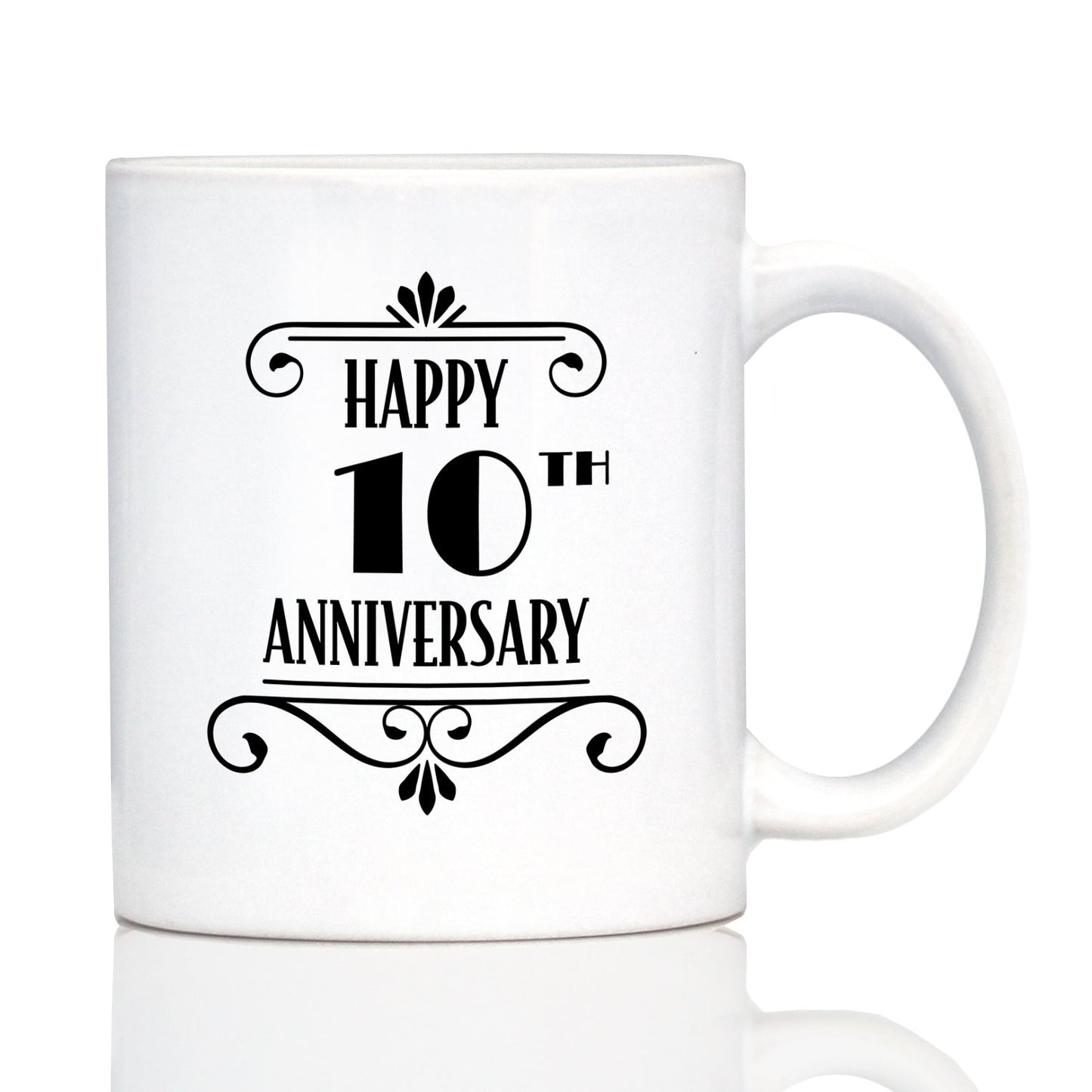 Happy 10th Anniversary Coffee Mug Gifts 10 Year Anniversary Art Deco Party Decor White Ceramic Coffee Cup