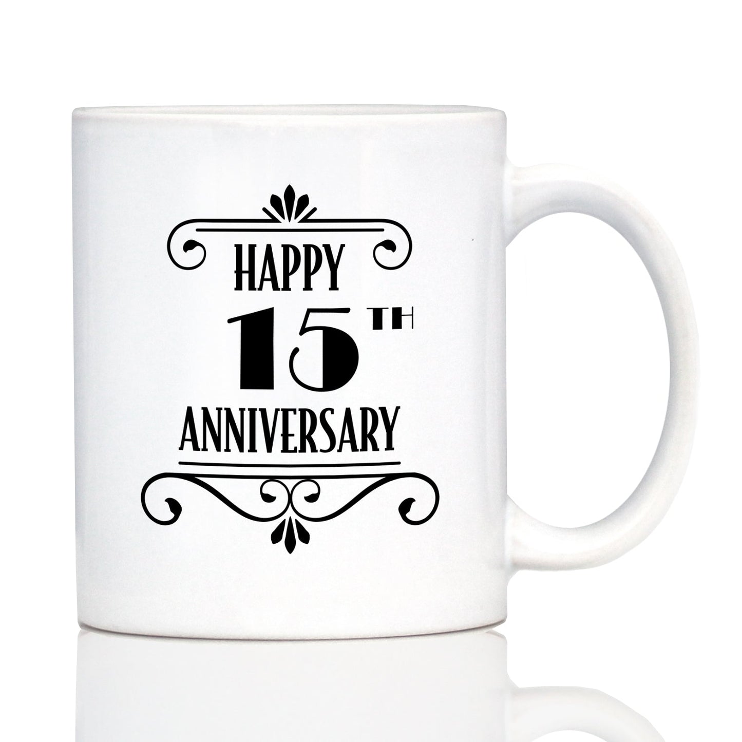 Happy 15th Anniversary Coffee Mug Gifts 15 Year Anniversary Art Deco Party Decor White Ceramic Coffee Cup