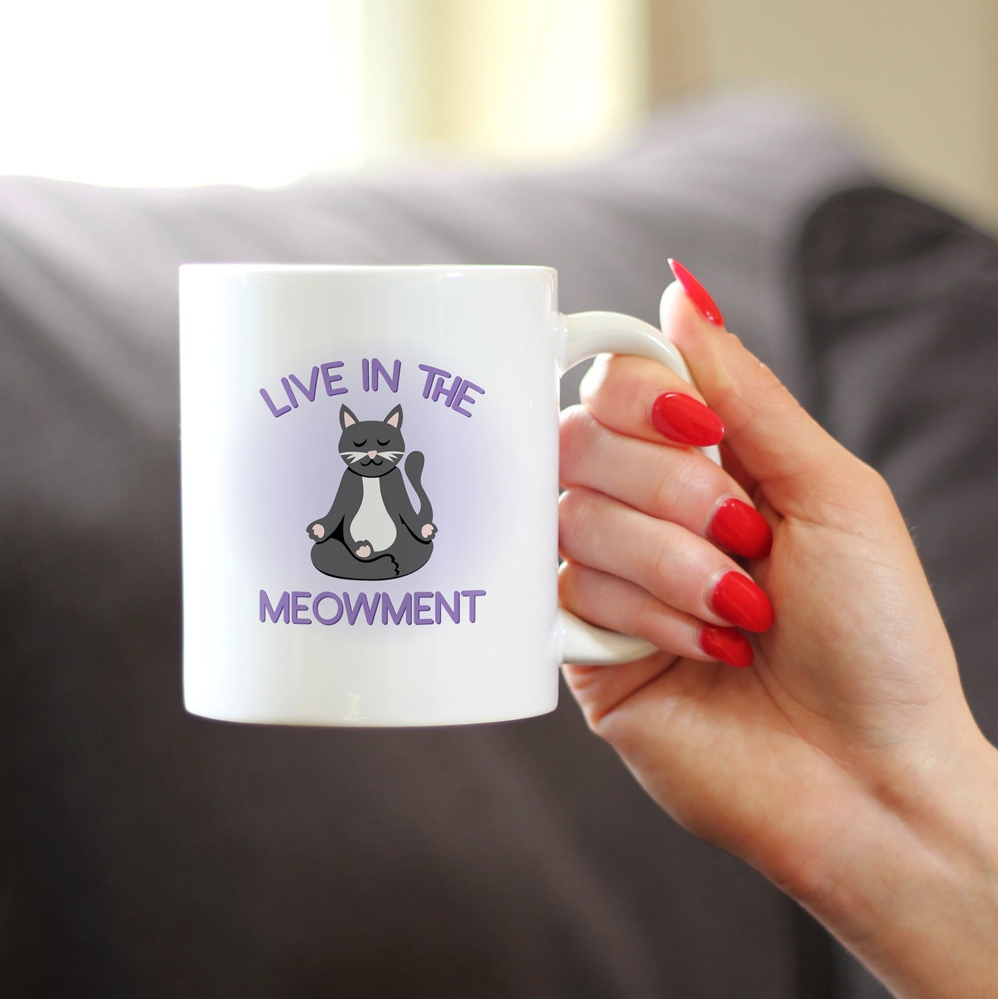 Live In The Meowment Coffee Mug - Funny Cat Gifts and Meditation Themed Decor