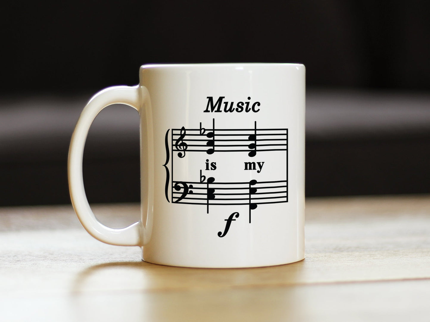 Music Is My Forte Coffee Mug - Funny Musician Gifts and Musical Accessories