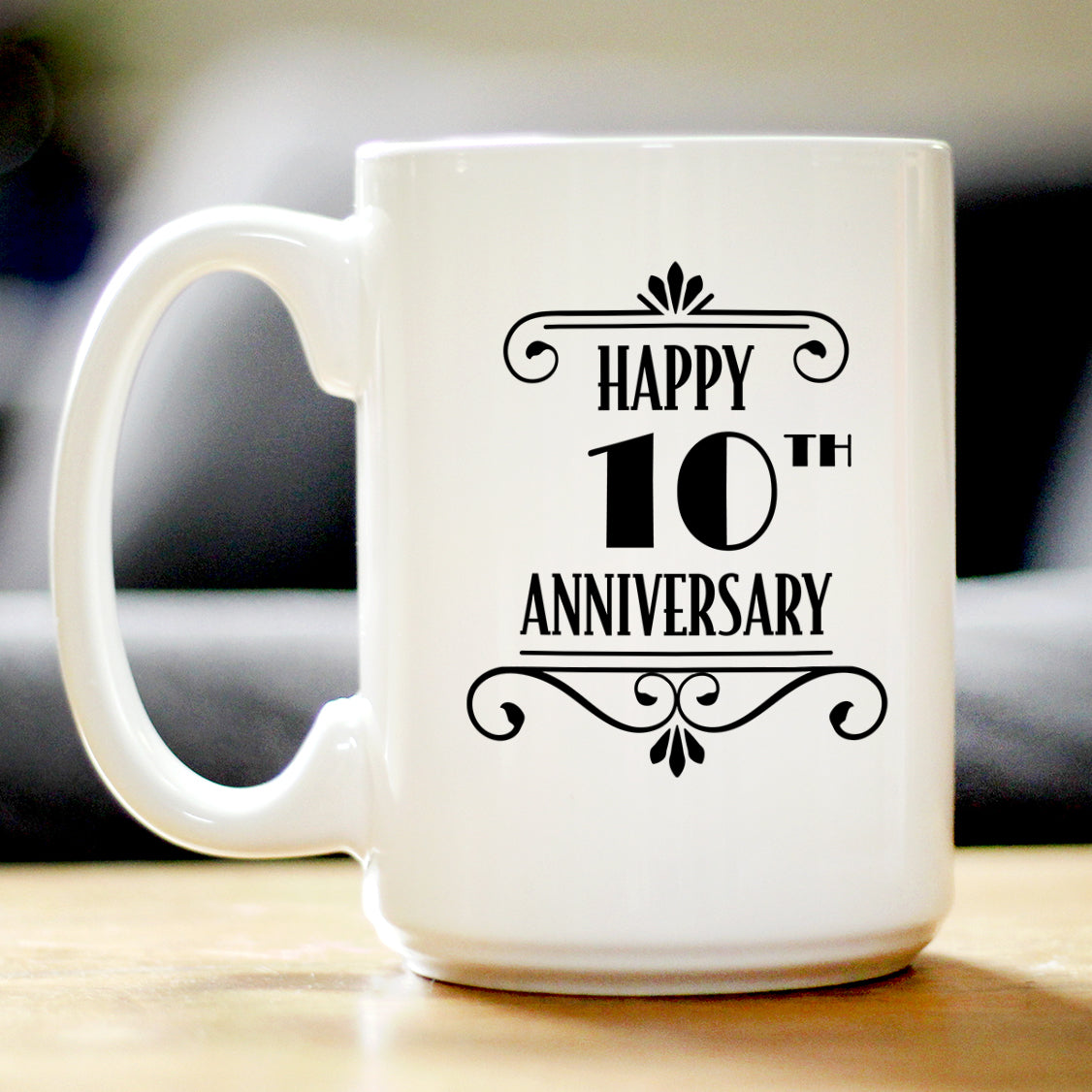 Happy 10th Anniversary Coffee Mug Gifts 10 Year Anniversary Art Deco Party Decor White Ceramic Coffee Cup