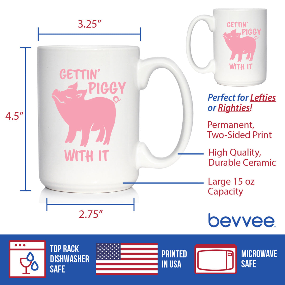 Gettin' Piggy With It - Cute Funny Pig Coffee Mug - Pig Gifts and Decor for Lovers of Piggies