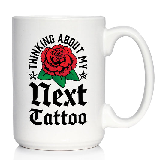 Next Tattoo Coffee Mug Gifts for Tattoo Artist White Ceramic Coffee Cup