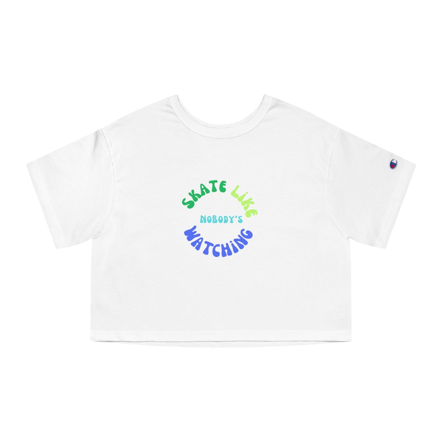 Champion Women's Blue/Green Skate Like Nobody's Watching Cropped T-Shirt
