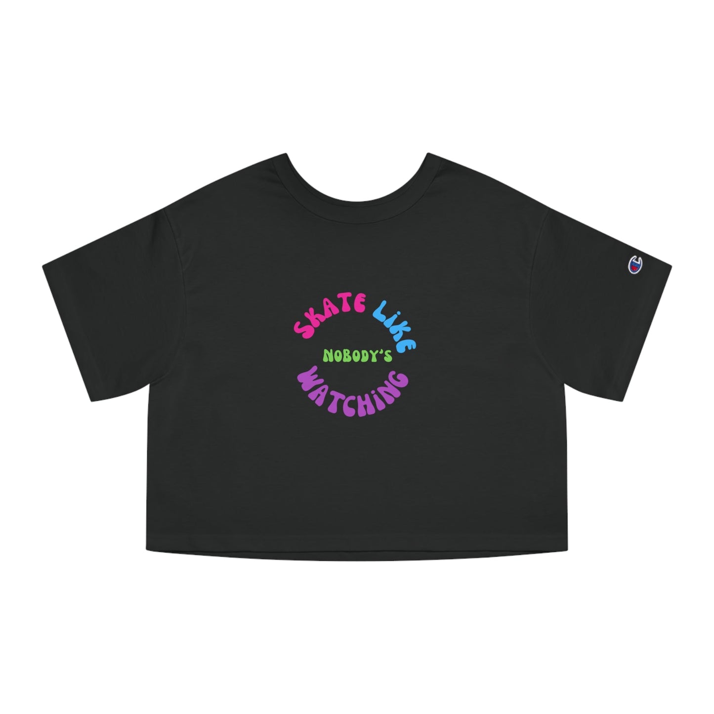 Champion Women's Colorful Skate Like Nobody's Watching Cropped T-Shirt