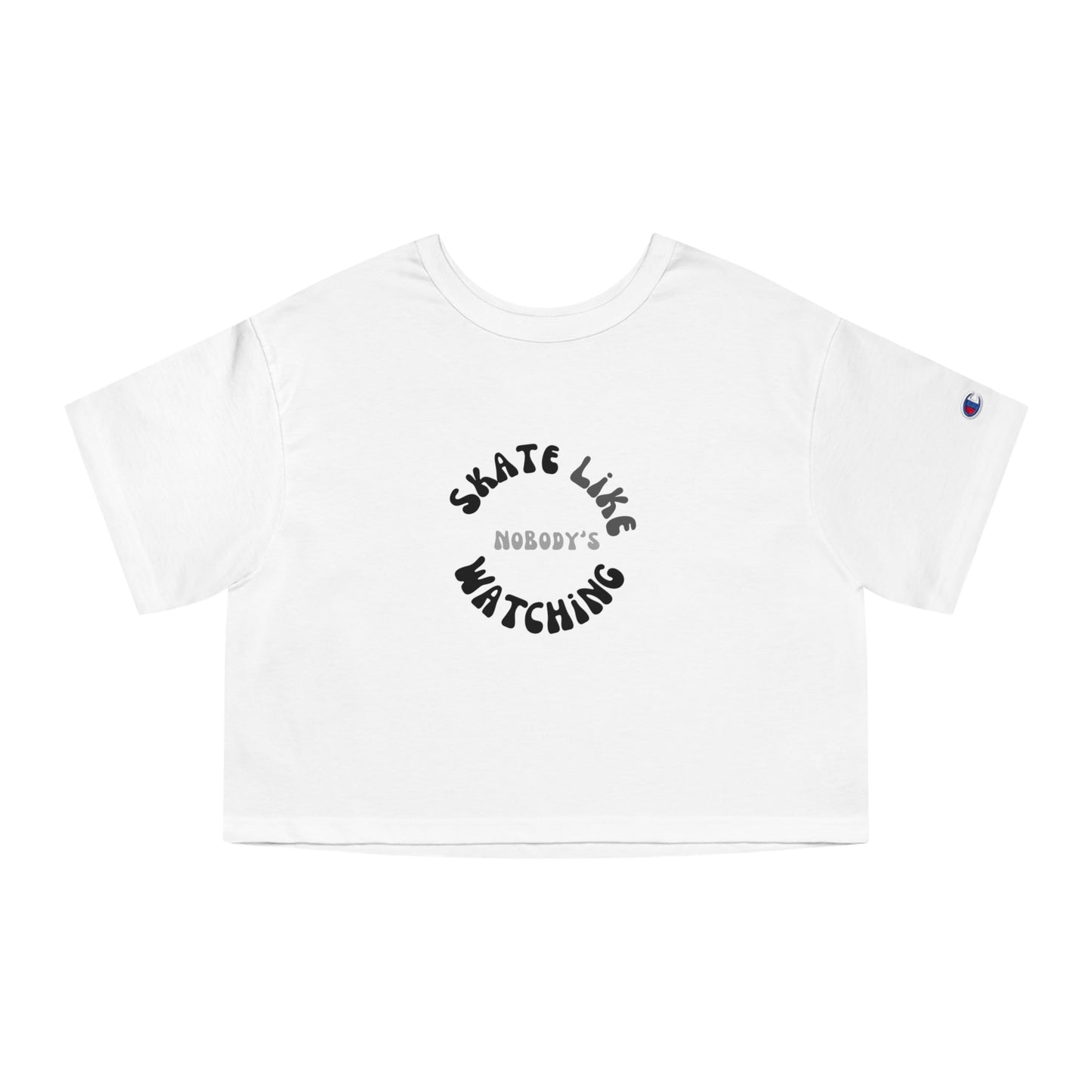 Champion Women's Monotone Skate Like Nobody's Watching Cropped T-Shirt