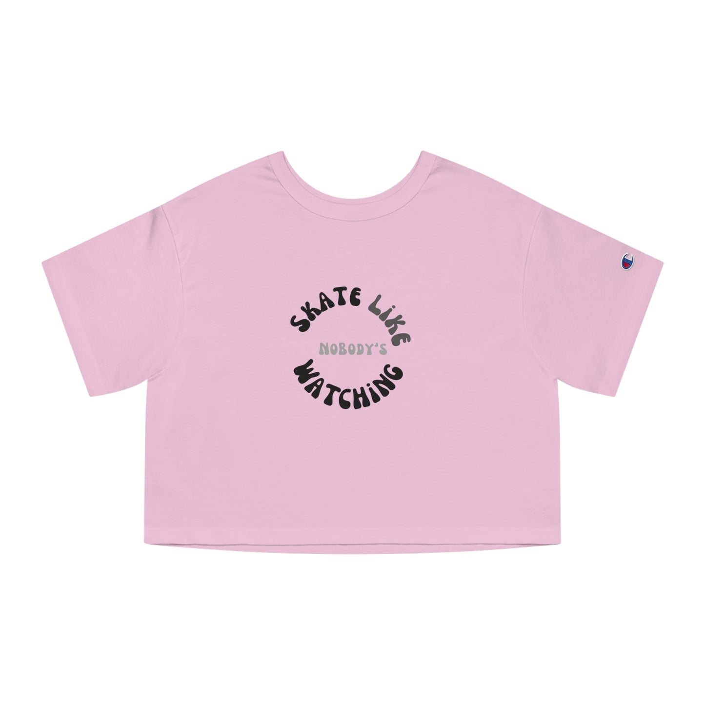 Champion Women's Monotone Skate Like Nobody's Watching Cropped T-Shirt