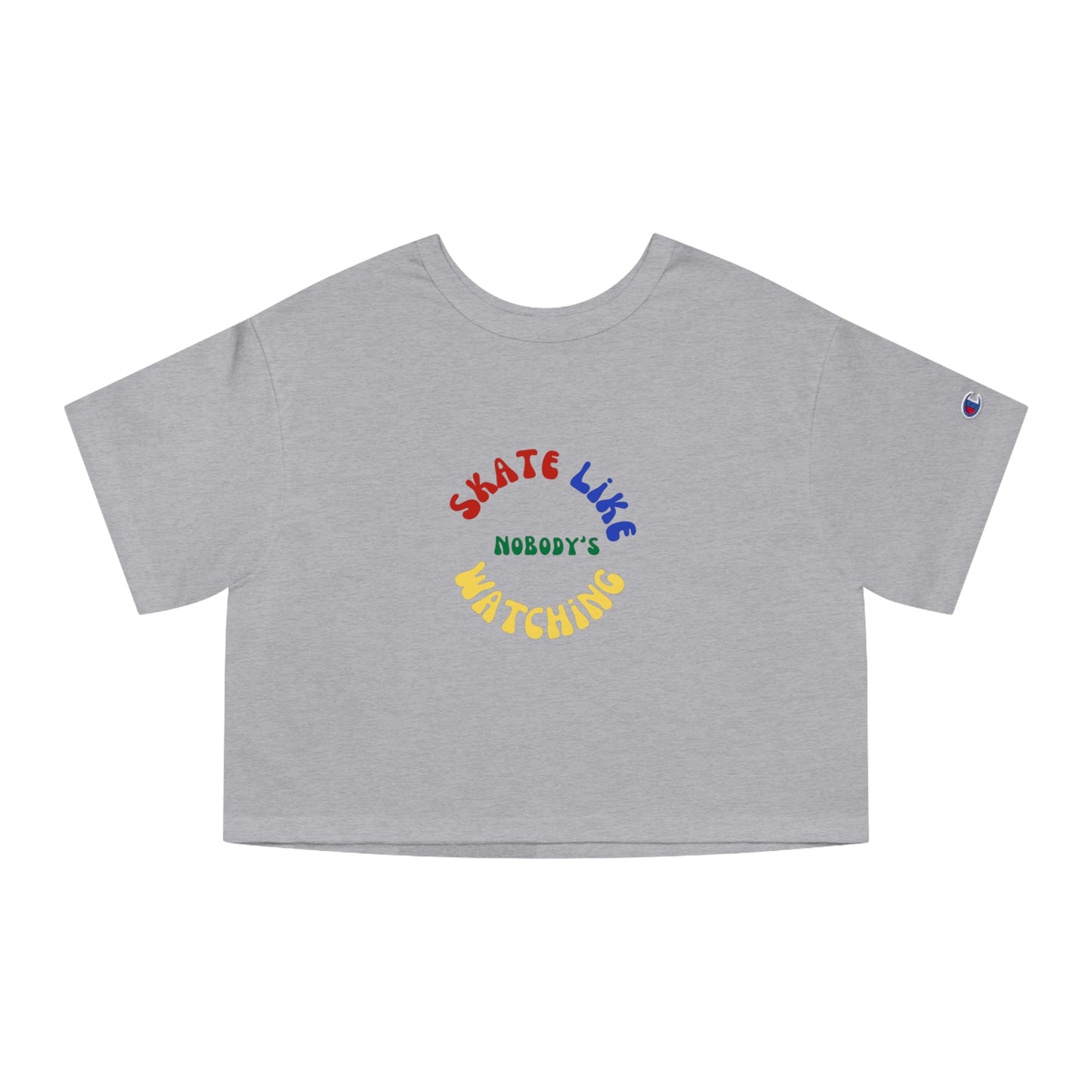 Champion Women's Primary Skate Like Nobody's Watching Cropped T-Shirt