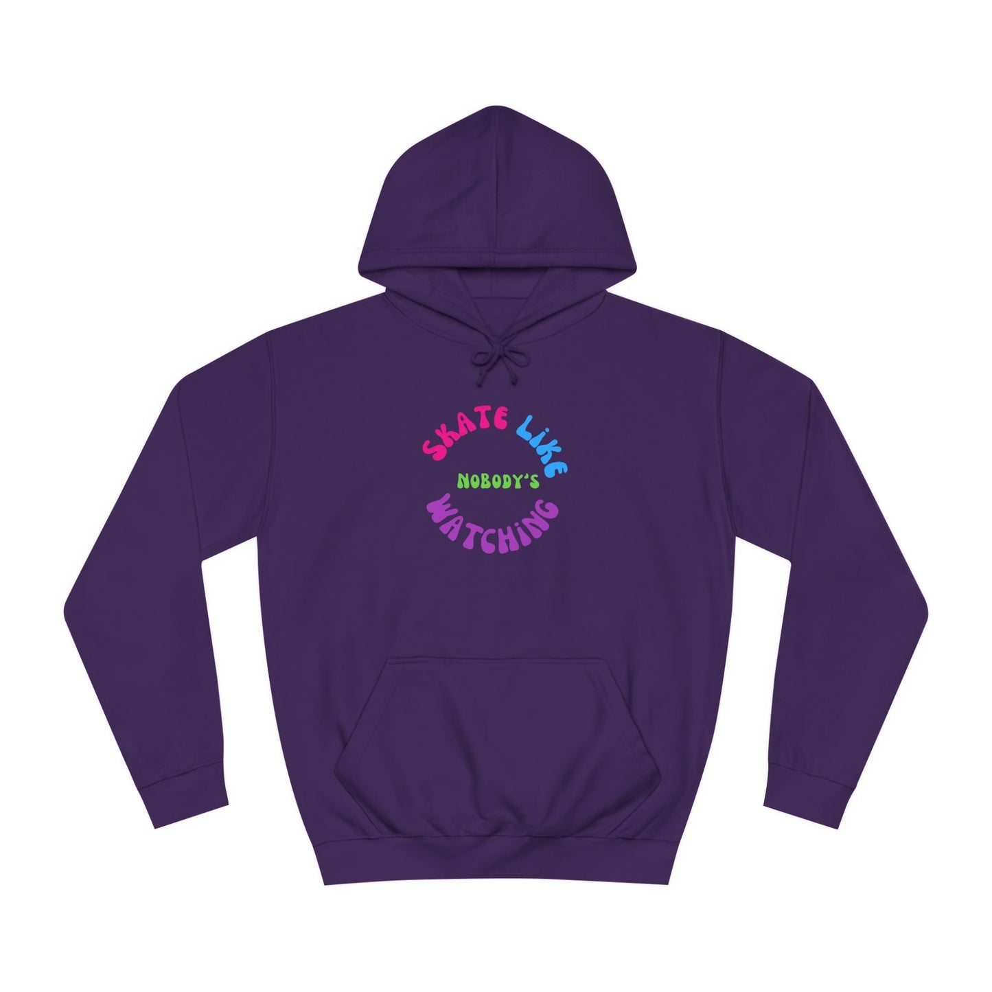 Colorful Skate Like Nobody's Watching Unisex Hoodie