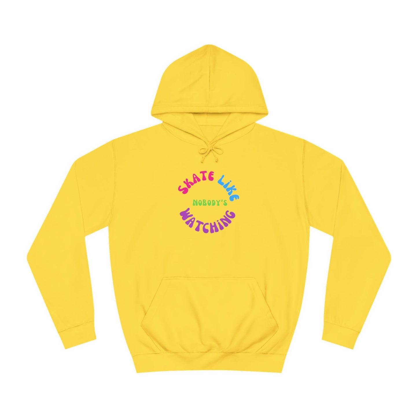 Colorful Skate Like Nobody's Watching Unisex Hoodie