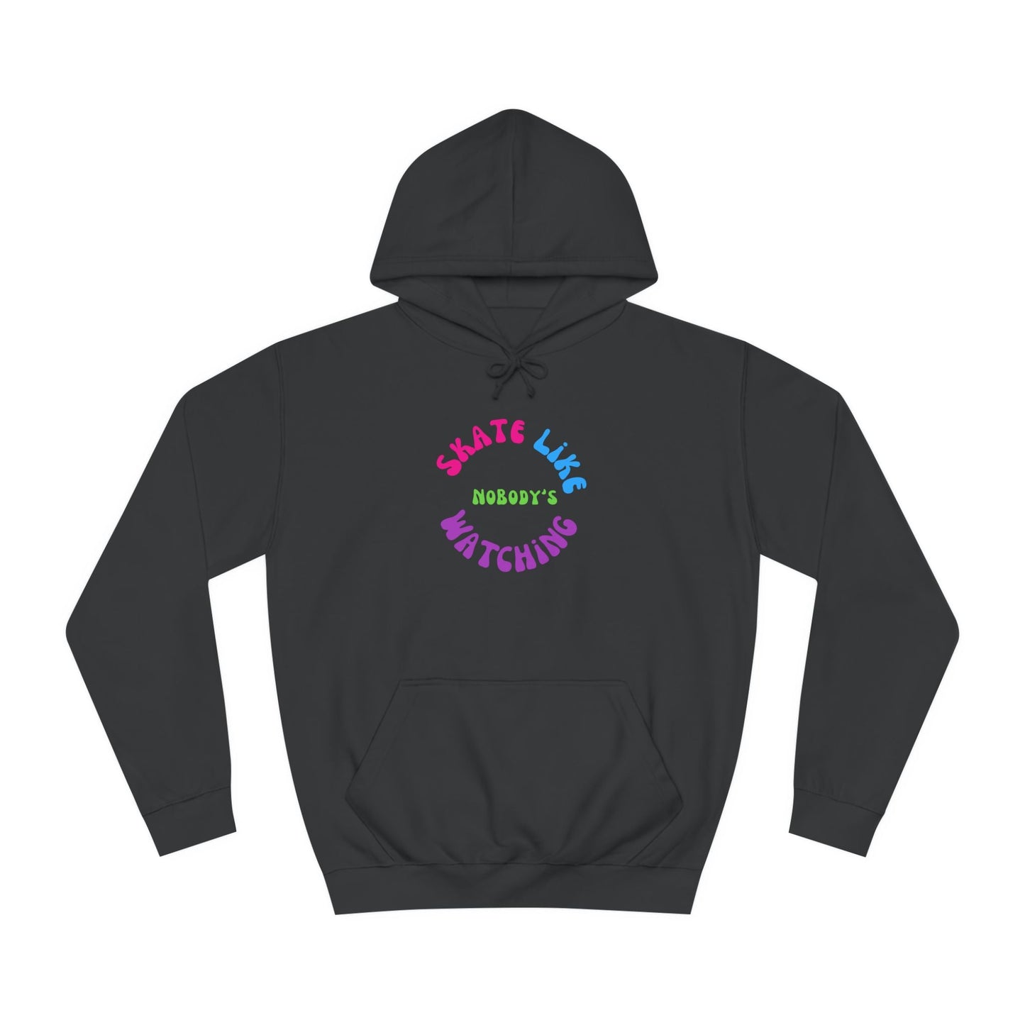 Colorful Skate Like Nobody's Watching Unisex Hoodie