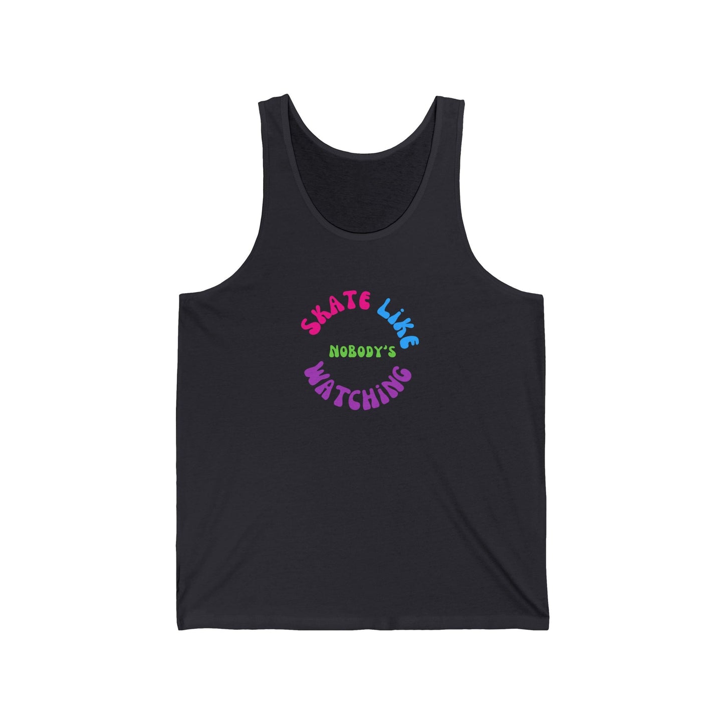Colorful Skate Like Nobody's Watching Unisex Tank