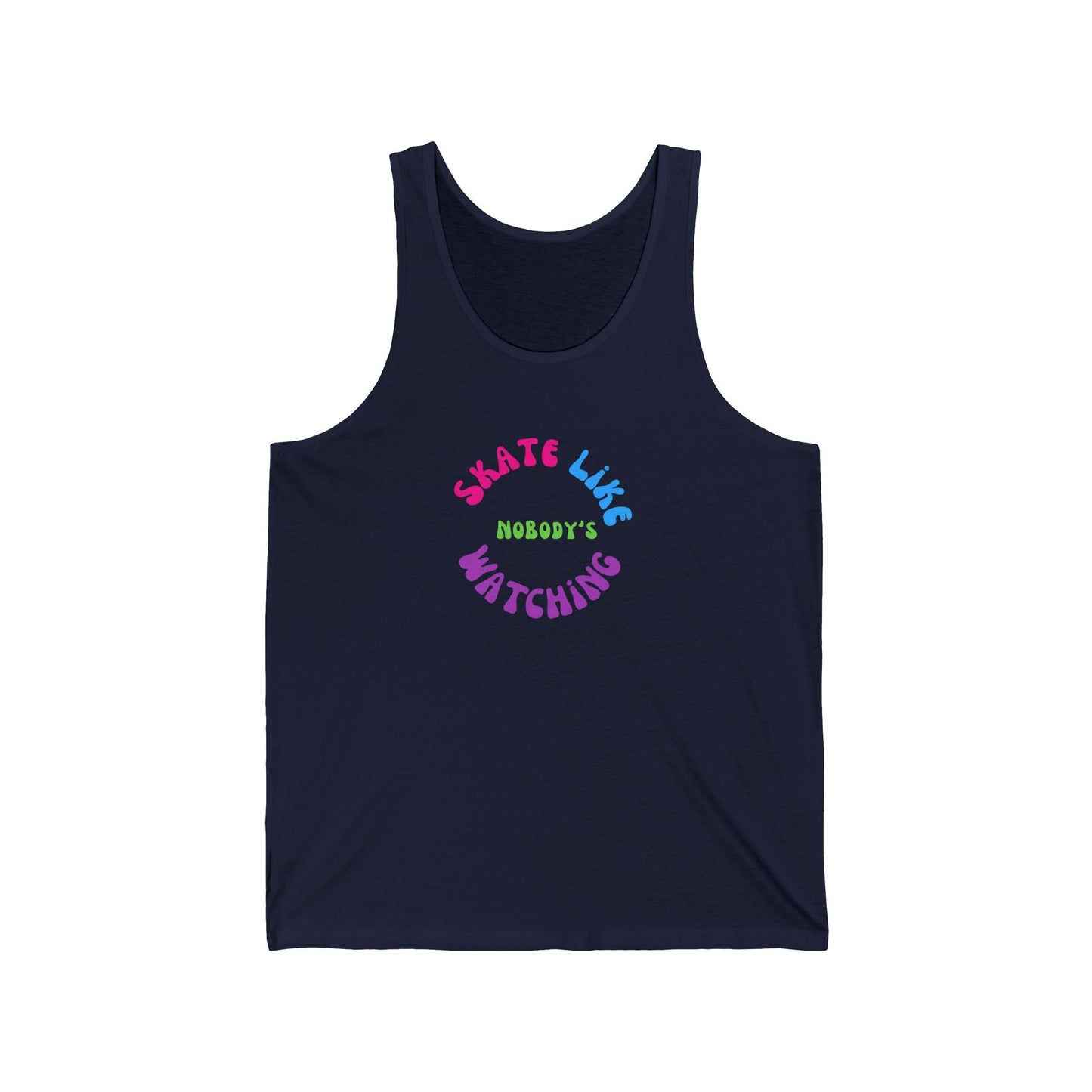 Colorful Skate Like Nobody's Watching Unisex Tank