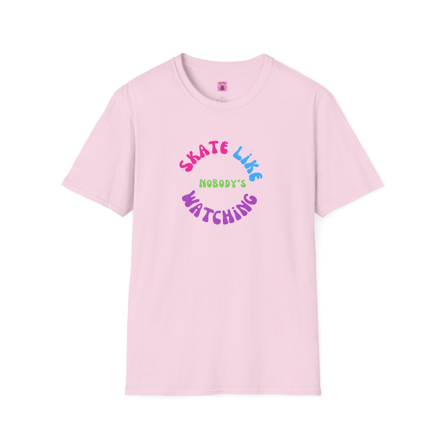 Colorful Skate Like Nobody's Watching Unisex Tee