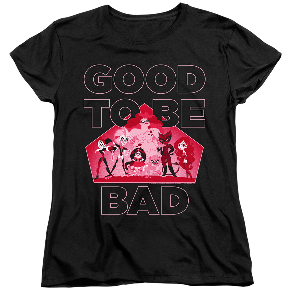 Dc Superhero Girls Good to Be Bad Womens T Shirt Black Officially Licensed