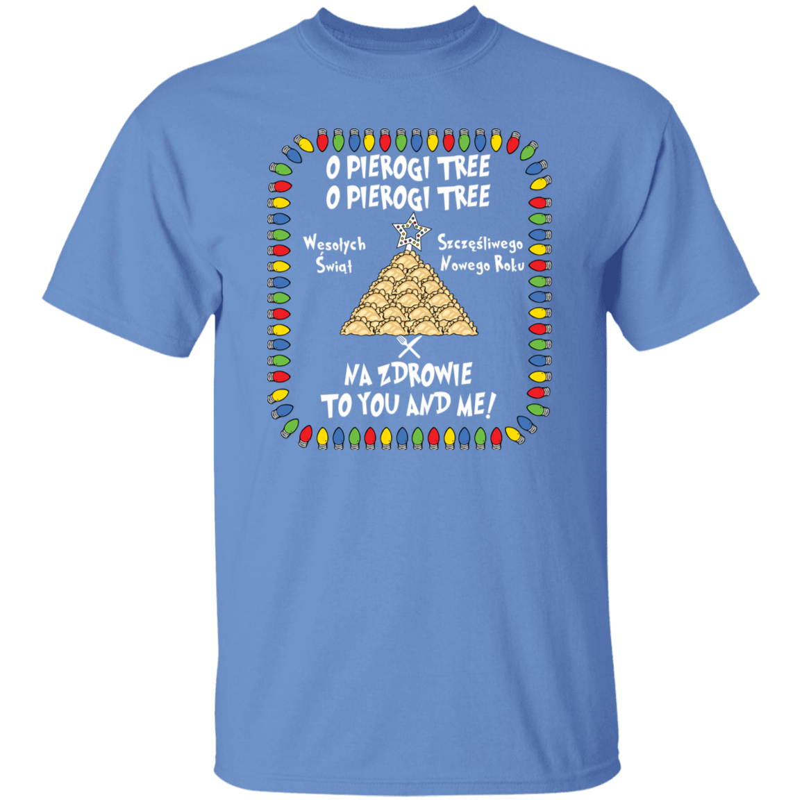 O Pierogi Tree T-Shirt - Na Zdrowie To You And Me