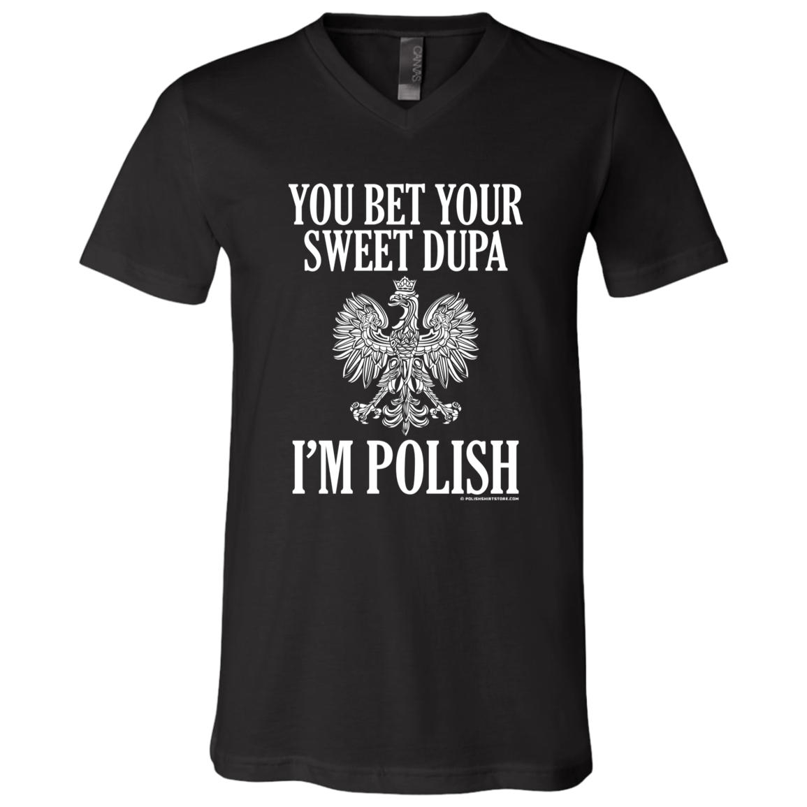 You Bet Your Sweet Dupa I'm Polish