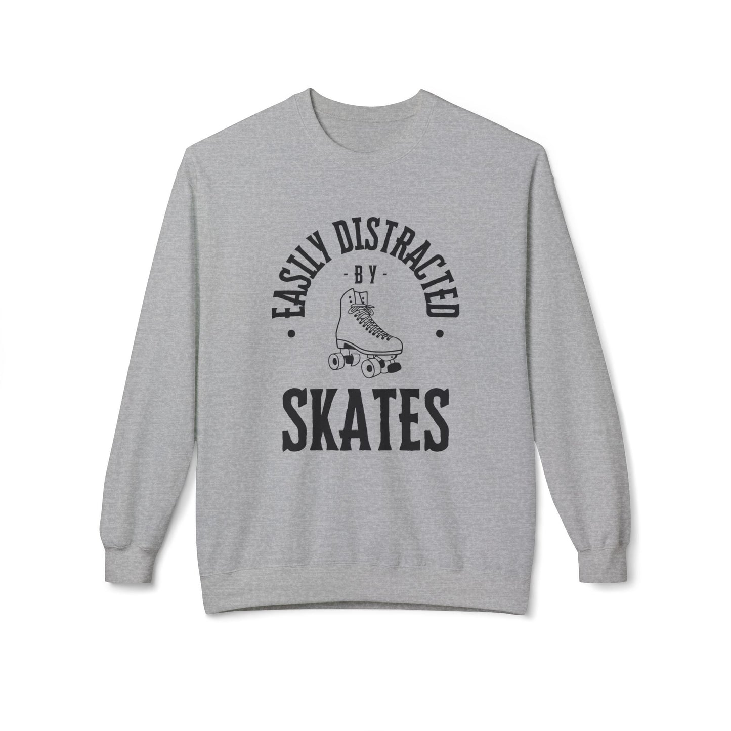 Easily Distracted by Skates Unisex Fleece Crewneck Sweatshirt